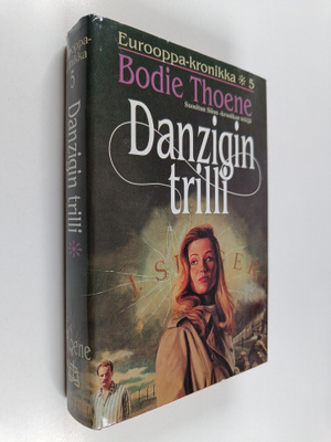 Bodie Thoene : Danzigin trilli