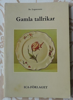 Bo Lagercrantz: Gamla tallrikar