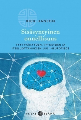 Rick Hanson: Sisäsyntyinen onnellisuus