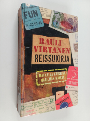 Rauli Virtanen : Reissukirja : matkalla kaikissa maailman...