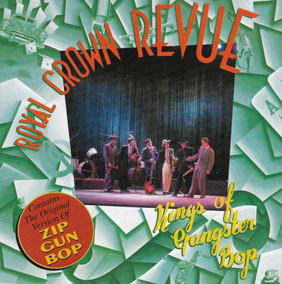 Royal Crown Revue – Kings Of Gangster Bop CD