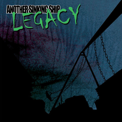 Another Sinking Ship - Legacy