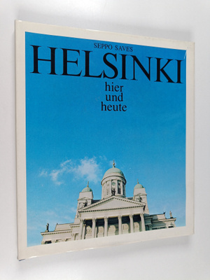Juha Tanttu : Helsinki hier und heute