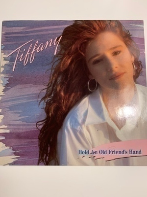 TIFFANY - HOLD ON OLD FRIEND'S HAND