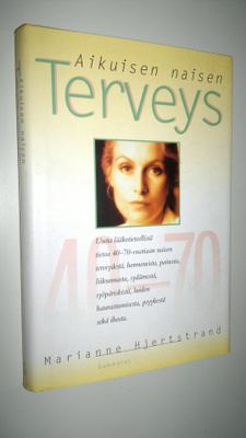 Marianne Hjertstrand : Aikuisen naisen terveys