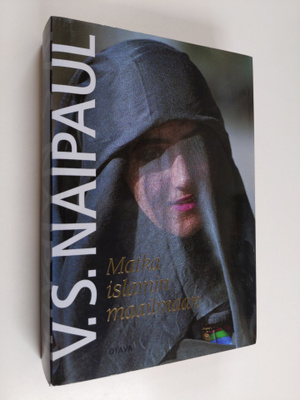 V. S. Naipaul : Matka islamin maailmaan