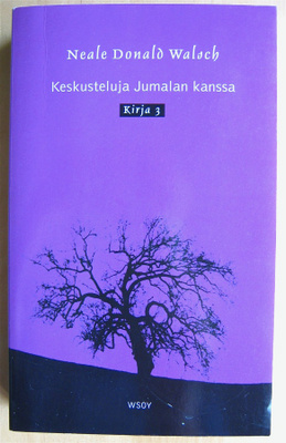 N. D. Walsch: Keskusteluja Jumalan kanssa 3