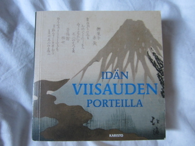 Idän viisauden porteilla -hengellisiä +filosofisia ajatuksia