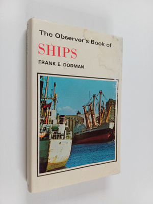 Frank E. Dodman : The Observer's Book of Ships