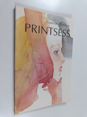 Gunnar Mattsson : Printsess