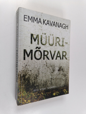 Emma Kavanagh : Muurimorvar
