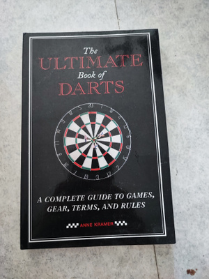 The Ultimate Book of Darts Anne Kramer