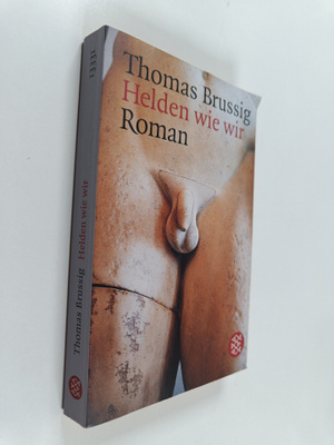 Thomas Brussig : Helden wie wir - Roman