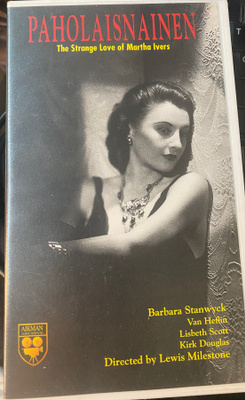 Paholaisnainen (Strange Love of Martha Ivers, 1946) VHS