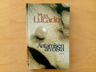 Max Lucado: Antamisen arvoista