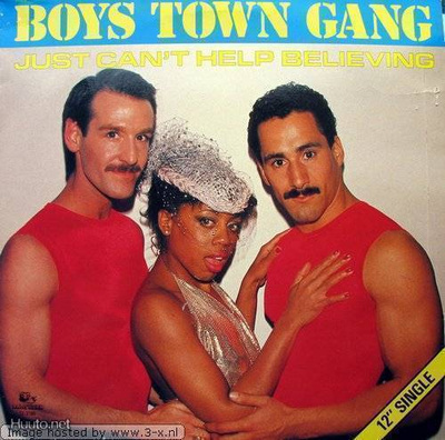BOYS TOWN GANG::JUST CAN'T HELP BELIEVING::VINYYLI 12"1983