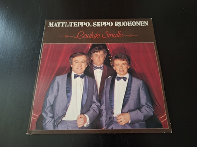 MATTI ja TEPPO JA SEPPO RUOHONEN - LAULUJA SINULLE . LP