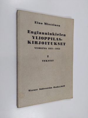 Eino Miettinen : Englanninkielen ylioppilaskirjoitukset v...