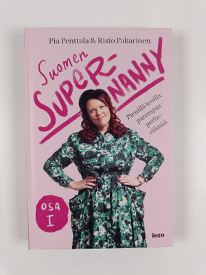 Risto Pakarinen ym. : Suomen Supernanny, Osa 1 : Pienillä...
