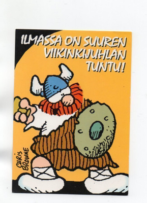 °"ILMASSA ON SUUREN VIIKINKIJUHLAN TUNTU!°" -KORTTI /Karto