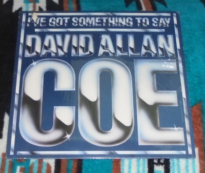 DAVID ALLAN COE ~ I've Got Something To Say ~ LP