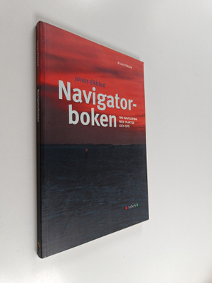 Jonas Ekblad : Navigatorboken : om navigering med plotter...