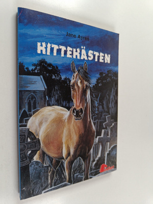 Jane Ayres : Hittehästen