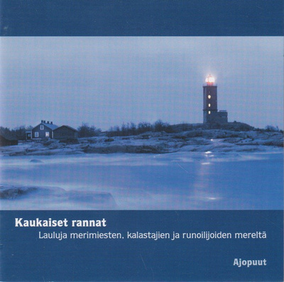 CD: Ajopuut: Kaukaiset rannat