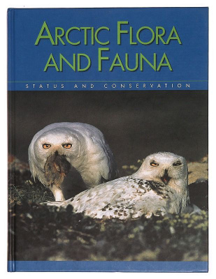 Artic Flora and Fauna - Status and conservation.