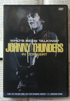 Who's Been Talking? Johnny Thunders In Concert (NTSC DVD)