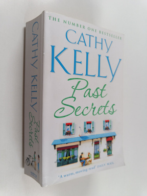 Cathy Kelly : Past secrets