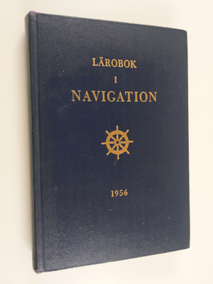 Torsten Holm ym. : Lärobok i navigation 1956