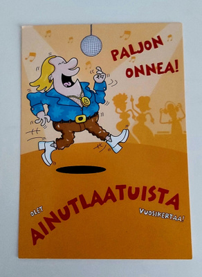 "Olet AINUTLAATUISTA vuosikertaa-POSTIKORTTI