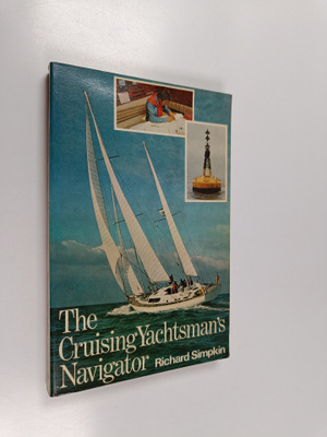 Richard Simpkin : The Cruising Yachtsman's Navigator