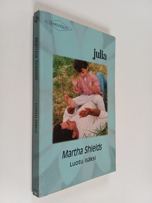 Martha Shields : Luotu isäksi