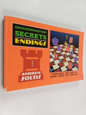 Andy Soltis : Grandmaster Secrets - Endings