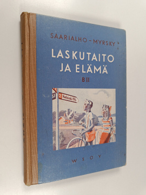 Kaarlo Saarialho : Laskutaito ja elämä : laskennon ja mit...