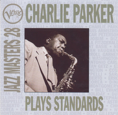Charlie Parker – Plays Standards - Verve Jazz Masters 28 CD