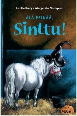 Älä pelkää Sinttu! - Hallberg - Nordqvist