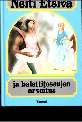 CAROLYN KEENE: Neiti Etsivä ja balettitossujen arvoitus