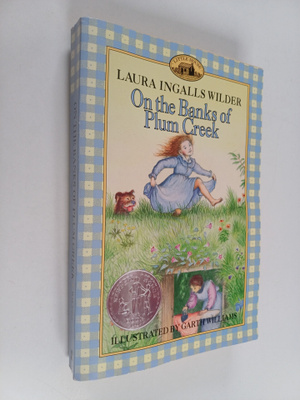 Laura Ingalls Wilder : On the Banks of Plum Creek