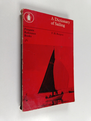 F. H. Burgess : A dictionary of sailing