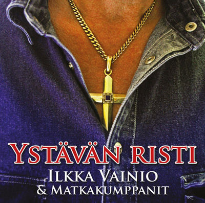 Various • Ystävän Risti (Ilkka Vainio & Matkakumppanit) CD