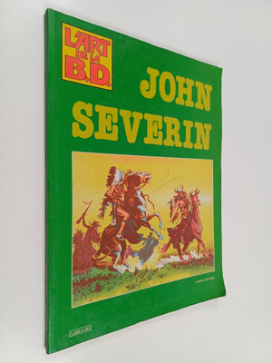 John Severin : L'Art de la B. D. : John Severin