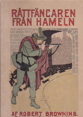 Råttfängaren från Hameln, 1900-luvun alkua.