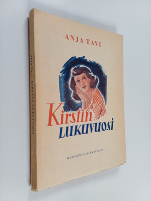 Anja Tavi : Kirstin lukuvuosi : nuorisoromaani