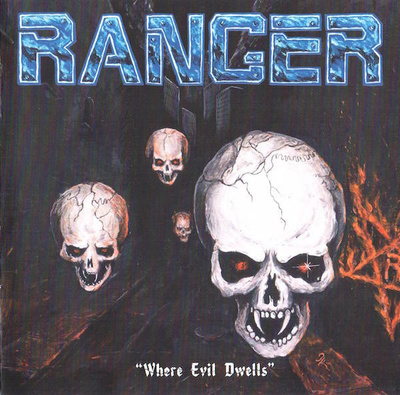 Ranger • Where Evil Dwells CD