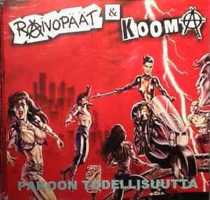 Raivopäät & Kooma - Pakoon todellisuutta