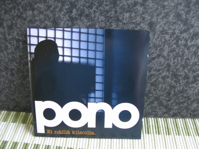 Pono : Ei näillä kilsoillacd
