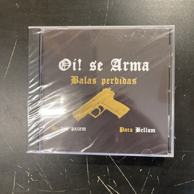 Oi! Se Arma - Balas Perdidas CD (UUSI)